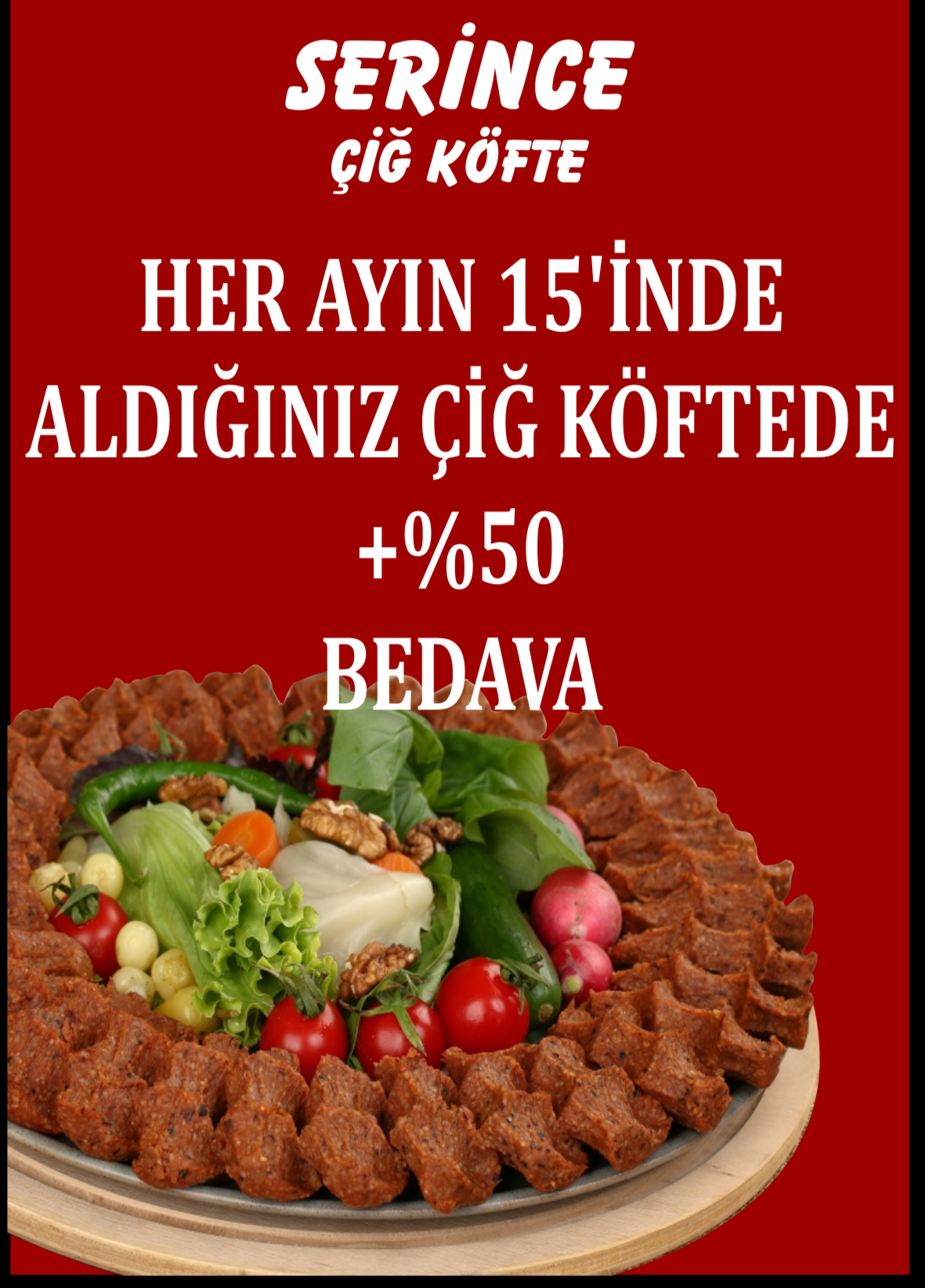 Serince Çiğköfte kampanya Serince Çiğköfte kampanya